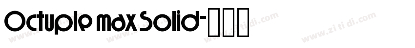 Octuple max Solid字体转换